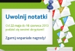 Akcja: Uwolnij swoje notatki 2013