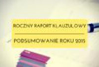 Roczny Raport Klauzulowy - Podsumowanie 2015